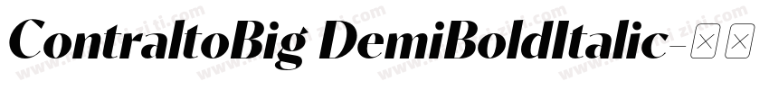 ContraltoBig DemiBoldItalic字体转换